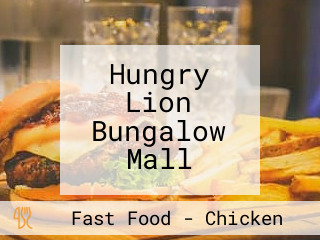 Hungry Lion Bungalow Mall