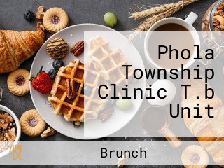 Phola Township Clinic T.b Unit