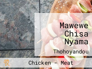 Mawewe Chisa Nyama