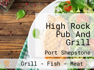 High Rock Pub And Grill