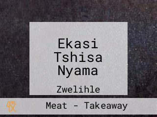 Ekasi Tshisa Nyama